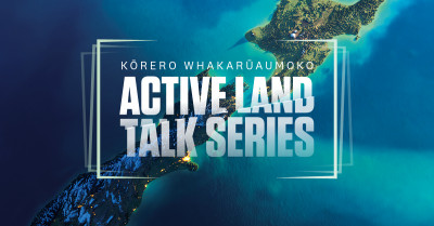Top down view of New Zealand with the words Active Land talk series laid over the top